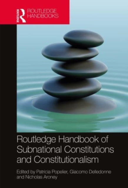 Routledge Handbook of Subnational Constitutions and Constitutionalism-9780367510176