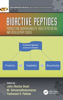 Bioactive Peptides : Production, Bioavailability, Health Potential, and Regulatory Issues-9780367511777