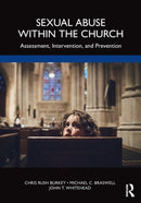 Sexual Abuse Within the Church : Assessment, Intervention, and Prevention-9780367513061