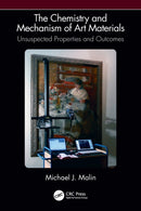 The Chemistry and Mechanism of Art Materials : Unsuspected Properties and Outcomes-9780367513450