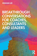 Breakthrough Conversations for Coaches, Consultants and Leaders-9780367515881