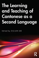 The Learning and Teaching of Cantonese As a Second Language