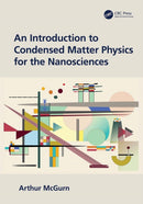 An Introduction to Condensed Matter Physics for the Nanosciences-9780367517090