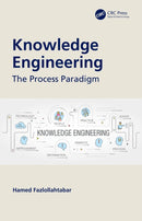 Knowledge Engineering : The Process Paradigm-9780367517373
