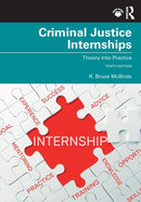 Criminal Justice Internships : Theory Into Practice-9780367519315
