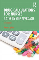 Drug Calculations for Nurses : A Step-by-Step Approach-9780367522322