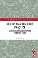 Comics as a Research Practice : Drawing Narrative Geographies Beyond the Frame-9780367524661