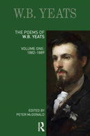The Poems of W.B. Yeats : Volume One: 1882-1889-9780367528928