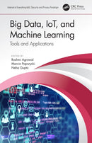 Big Data, IoT, and Machine Learning : Tools and Applications-9780367531218