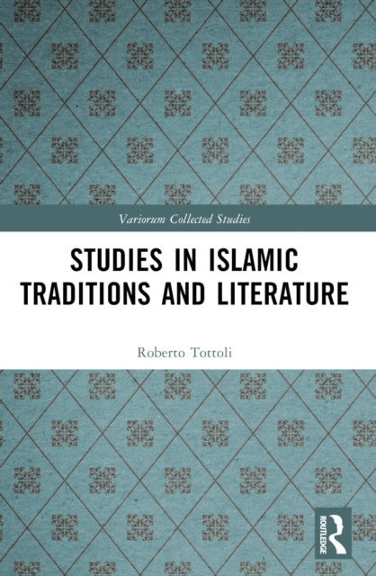 Studies in Islamic Traditions and Literature-9780367531690
