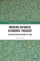 Modern Japanese Economic Thought : An Intellectual History to 1950-9780367532949