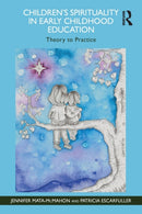 Children''s Spirituality in Early Childhood Education