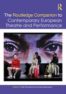 The Routledge Companion to Contemporary European Theatre and Performance-9780367535889