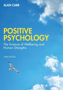 Positive Psychology : The Science of Wellbeing and Human Strengths-9780367536824