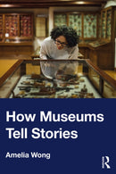 How Museums Tell Stories-9780367540579