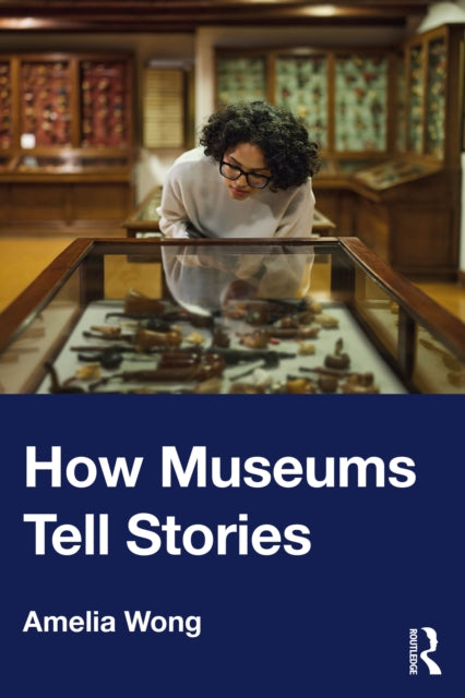 How Museums Tell Stories-9780367540579