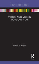 Virtue and Vice in Popular Film-9780367543709