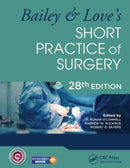 Bailey & Love''s Short Practice of Surgery - 28th Edition
