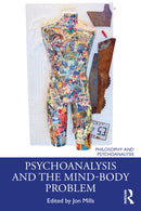 Psychoanalysis and the Mind-Body Problem-9780367548308