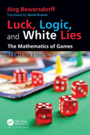 Luck, Logic, and White Lies : The Mathematics of Games-9780367548414