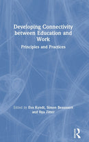 Developing Connectivity between Education and Work : Principles and Practices-9780367549305