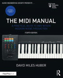 The MIDI Manual : A Practical Guide to MIDI within Modern Music Production-9780367549985