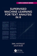 Supervised Machine Learning for Text Analysis in R-9780367554194