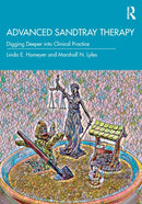 Advanced Sandtray Therapy : Digging Deeper into Clinical Practice-9780367554811