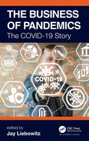 The Business of Pandemics : The COVID-19 Story-9780367557423