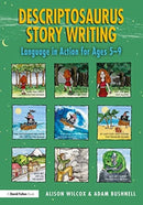 Descriptosaurus Story Writing : Language in Action for Ages 5-9-9780367559113