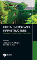 Green Energy and Infrastructure : Securing a Sustainable Future-9780367559496