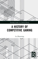 A History of Competitive Gaming-9780367559625
