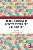 Mutual Enrichment between Psychology and Theology-9780367565961