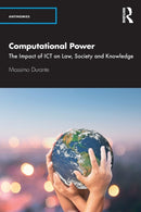 Computational Power : The Impact of ICT on Law, Society and Knowledge-9780367566241