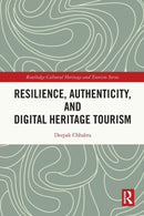 Resilience, Authenticity and Digital Heritage Tourism-9780367566630