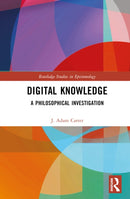 Digital Knowledge : A Philosophical Investigation-9780367566913