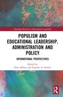 Populism and Educational Leadership, Administration and Policy : International Perspectives-9780367568238