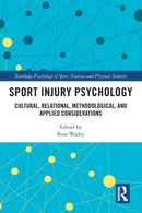Sport Injury Psychology : Cultural, Relational, Methodological, and Applied Considerations-9780367569143