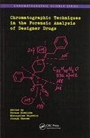 Chromatographic Techniques in the Forensic Analysis of Designer Drugs-9780367572280