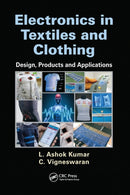 Electronics in Textiles and Clothing : Design, Products and Applications-9780367575373