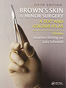 Brown''s Skin and Minor Surgery