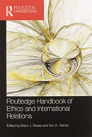 Routledge Handbook of Ethics and International Relations-9780367580636