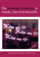 The Routledge Companion to Media, Sex and Sexuality-9780367581176