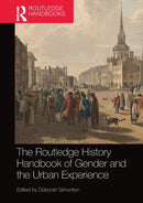 The Routledge History Handbook of Gender and the Urban Experience-9780367581367