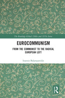 Eurocommunism : From the Communist to the Radical European Left-9780367583224