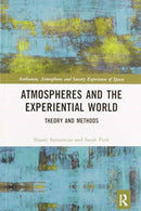 Atmospheres and the Experiential World : Theory and Methods-9780367587338
