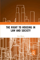 The Right to Housing in Law and Society