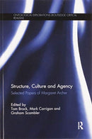 Structure, Culture and Agency : Selected Papers of Margaret Archer-9780367595739