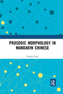 Prosodic Morphology in Mandarin Chinese-9780367598112