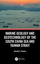 Marine Geology and Geotechnology of the South China Sea and Taiwan Strait-9780367608736